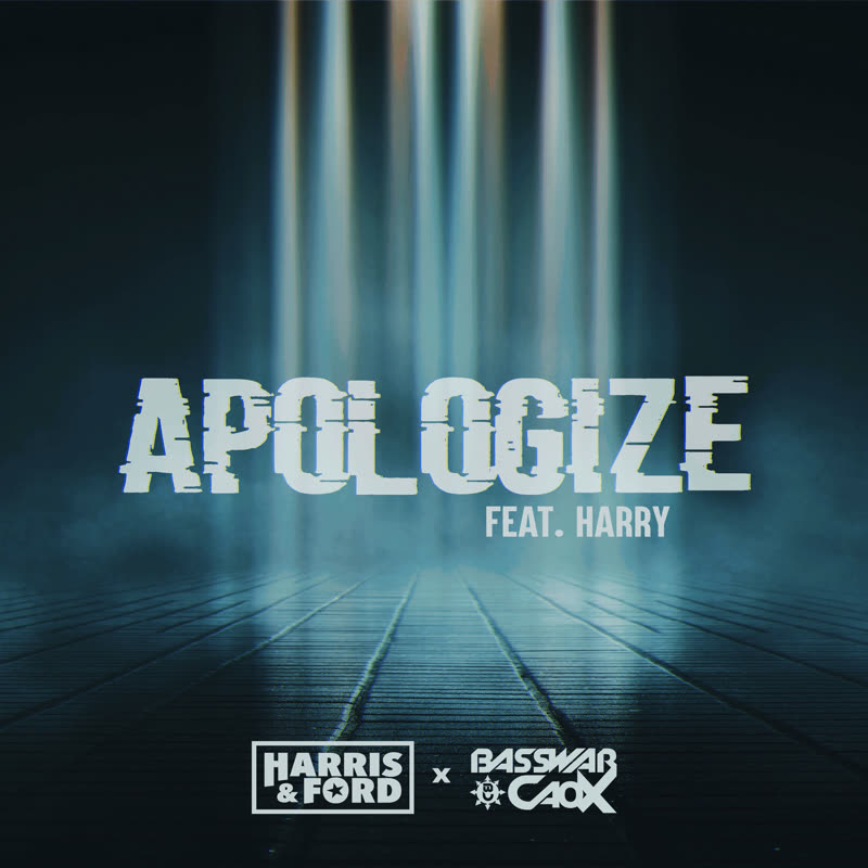 Apologize — Harris & Ford x BassWar & CaoX x HARRY